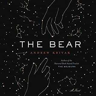 The Bear by Andrew Krivak