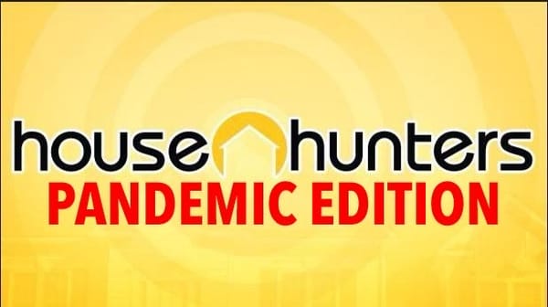 House Hunters: Pandemic